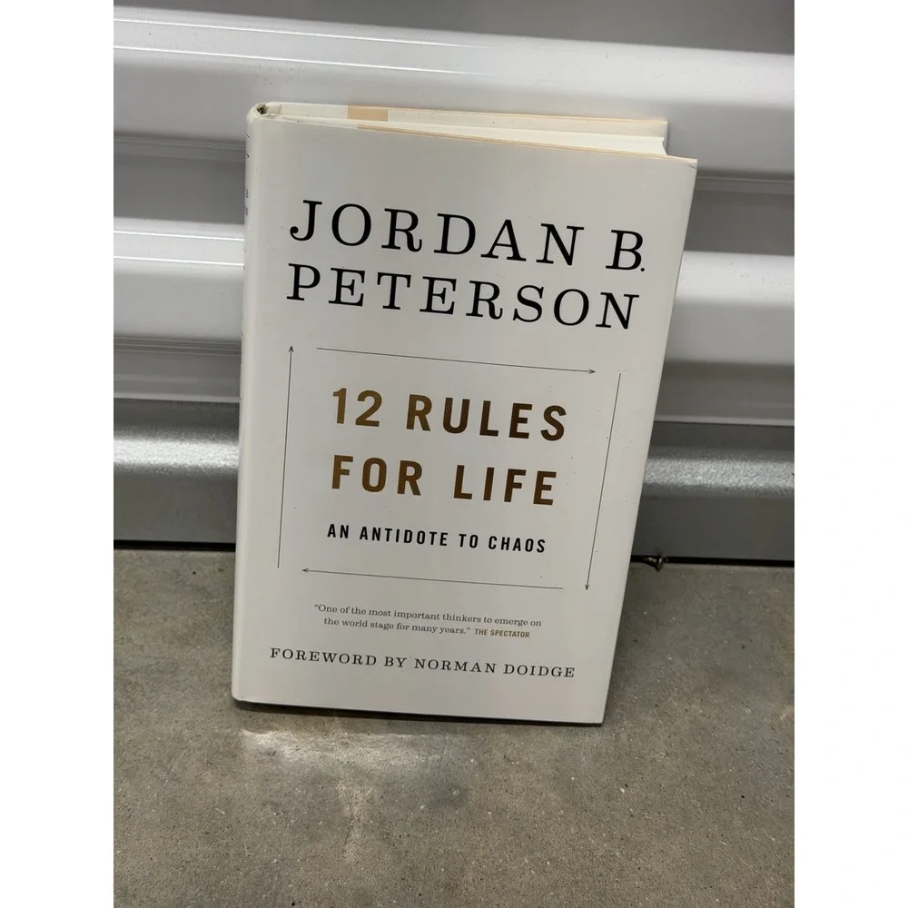 12 Rules for Life : An Antidote to Chaos by Jordan B. Peterson (2018, Hardcover)